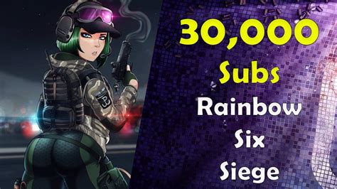 30 000 Subs Rainbow Six Siege YouTube