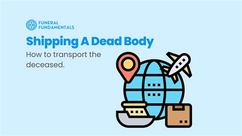 Shipping A Dead Body How To Transport The Deceased