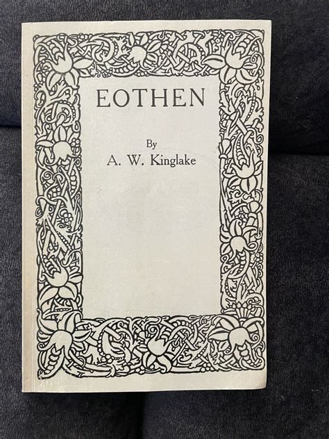 Eothen Classic Reprint By Alexander William Kinglake 2015 Trade