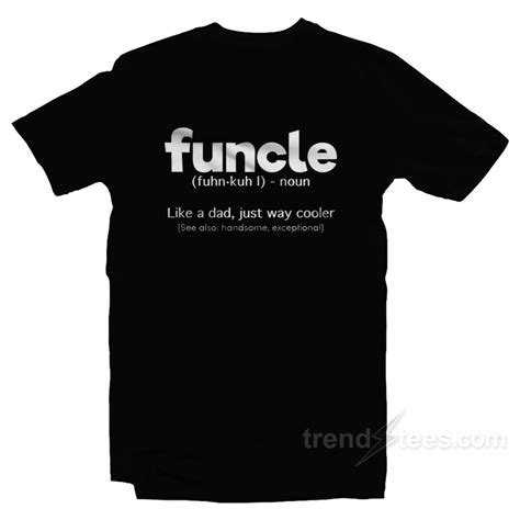 Grab it fast, Funcle Definition T-Shirt For Unisex - Trendstees.com