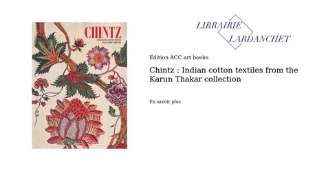 chintz indian cotton textiles   karun thakar collection