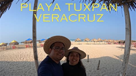 Playa Tuxpan Veracruz Recorrido Completo K Youtube