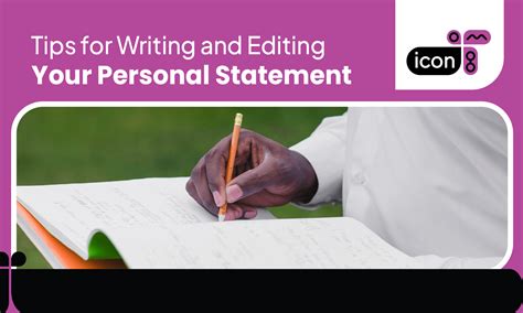 Tips for Writing and Editing Your Personal Statement