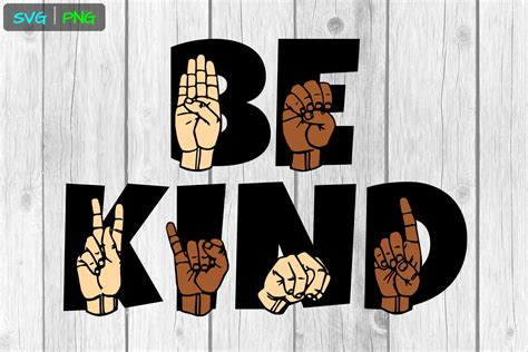 Asl Svg Be Kind American Sign Language Grafica Di Able Lingo · Creative