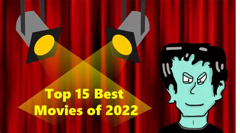 The Blog Complainer Top 15 Best Movies of 2022