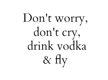 Vodka Quotes Quotesgram Artofit