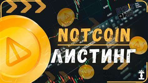 Notcoin Notcoin Okx Bybit