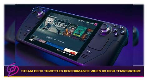 Valve Warns Steam Deck Throttles Performance In High Temperature