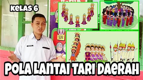 Pola Lantai Pada Gerak Tari Daerah SBdP Kelas 6 Tema 2 Materi BDR