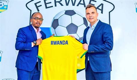 Ferrers 16 Month Spell As Rwanda Coach In Numbers The New Times