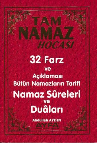 Tam Namaz Hocası Namaz Sureleri ve Duaları 32 Farz ve Açıklaması Büt