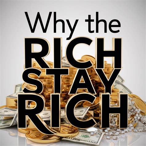 Why The Rich Stay Rich The 25000 Financial Experiment Rich Money Mind