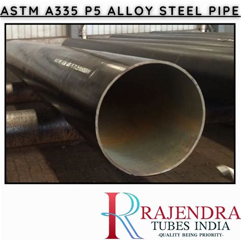 Round Astm A P Alloy Steel Pipe At Rs Kg In Mumbai Id