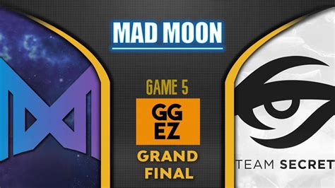 NIGMA VS SECRET GRAND FINAL GAME 5 MAD MOON DOTA 2 YouTube