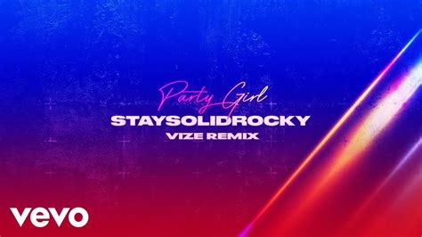 Party Girl (VIZE Remix) - StaySolidRocky & VIZE: Song Lyrics, Music ...