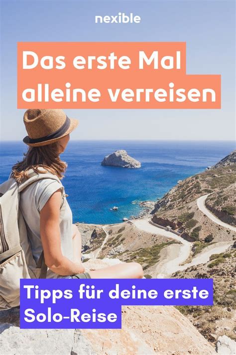 Tipps F R Deine Erste Solo Reise Viele Tun Sich Mit Der Vorstellung