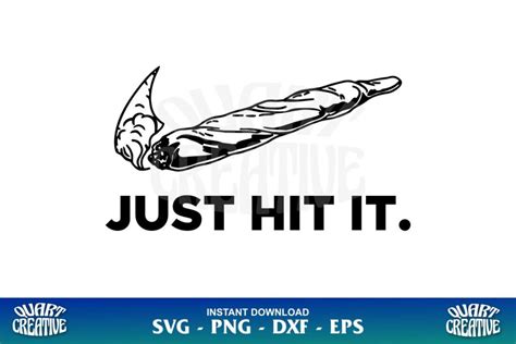 Just Hit It Smoke Cannabis Svg Gravectory