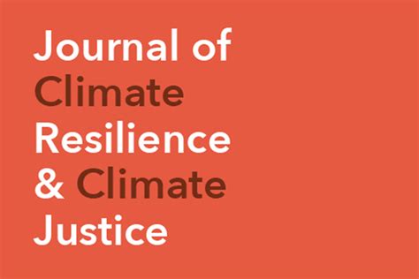 Journal Of Climate Resilience And Climate Justice Opens Submissions