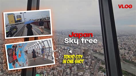 Exploring Tokyo Skytree Japan Travel Vlog Best Views Of