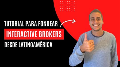 Como Fondear Interactive Brokers Tutorial Completo Youtube