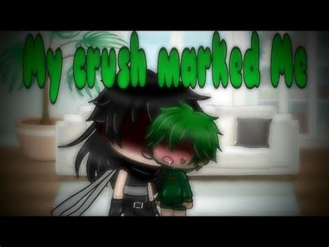 My Crush Marked Me Glmm Gay Love Story Part Youtube