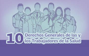 Derechos Generales De Las Y Los Trabajadores De La Salud Comisi N