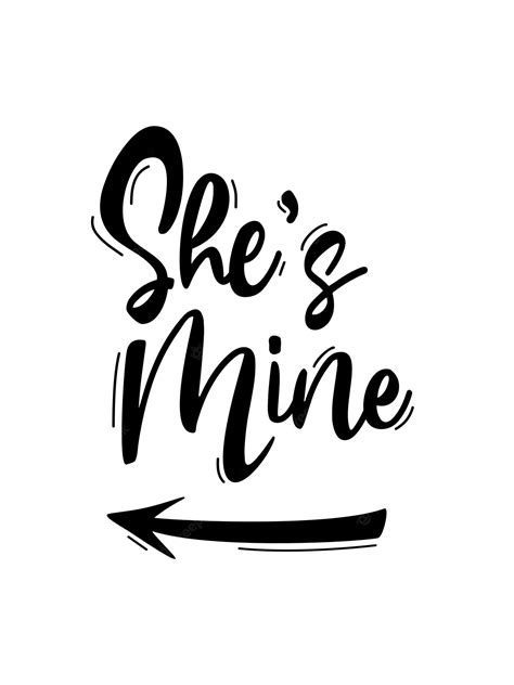 Premium Vector | Lettering of she's mine for t shirt couple