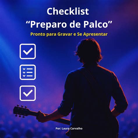 Como Se Escreve Palco - Checklist “Preparo de Palco” – Pronto para Gravar e Se Apresentar