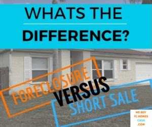 Short sale vs Foreclosure | We Buy FL Homes Cash