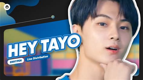 Enhypen Hey Tayo Line Distribution Enhypen X Tayo Youtube