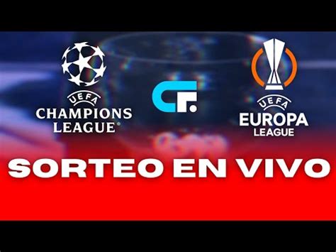 SORTEO CHAMPIONS 2024 EN VIVO CUARTOS De FINAL SORTEO EUROPA LEAGUE