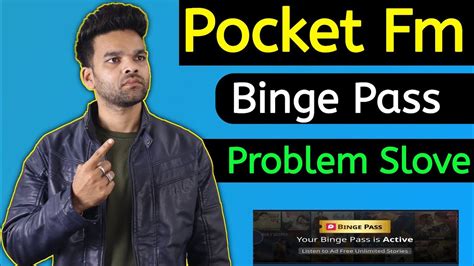 Pocket Fm Binge Pass Enable Kaise Kre Pocket Fm Unlocked All Episodes