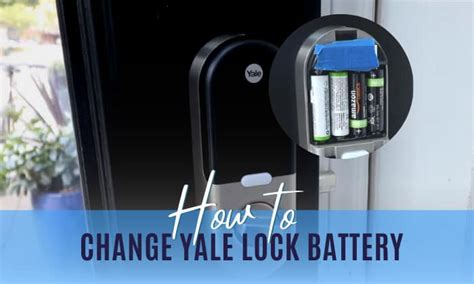 How to Change Yale Lock Battery? - 5 Simple Steps