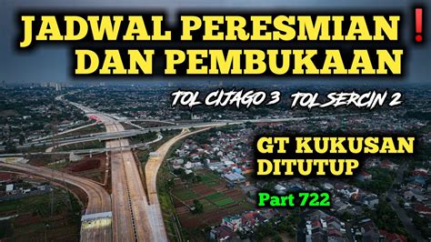 Jadwal Peresmian Dan Pembukaan Tol Cijago Jorr Youtube