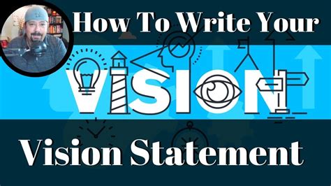 How To Write Your Vision Statement Youtube