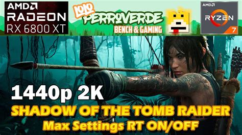 Shadow Of The Tomb Raider K Gaming Rx Xt Ryzen