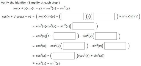 Solved Verify The Identity Simplify At Each Step Cos X Y Cos X