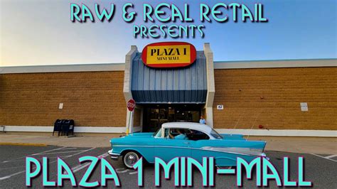 The Real Tours Plaza Mini Mall Raw Real Retail Youtube