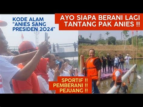 Ayoo Siapa Berani Lagi Tantang Pak Aniessportif Pemberani Pejuang