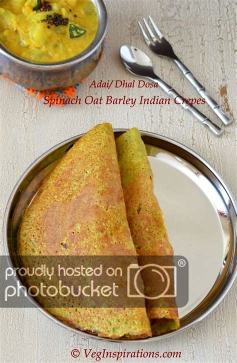 Keerai Oat Barley Adai ~ Palak Dhal Dosa ~ Spinach Oats Savory Lentil