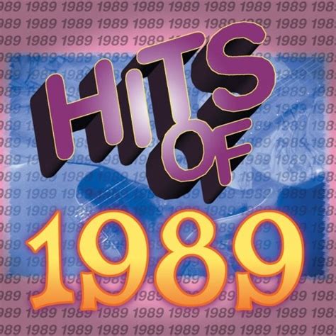 Hits of 1989 - Various Artists | Songs, Reviews, Credits | AllMusic