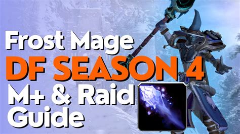 Frost Mage Season 4 Beginner Guide For Raid And M Dragonflight 10 2 6