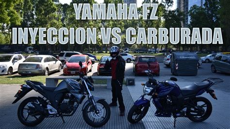 Review y Comparativa Yamaha Fz Inyección y Carburada YouTube