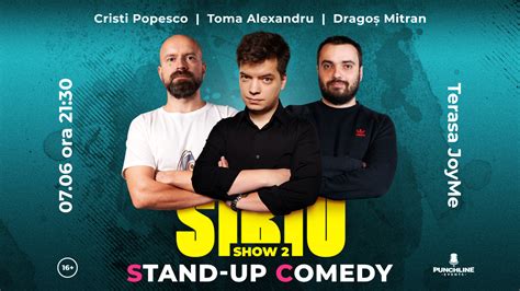 Bilete Sibiu Stand Up Comedy Cu Toma Popesco Si Mitran Show 2 7 Iun