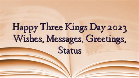 Happy Three Kings Day 2023 Wishes, Messages, Greetings, Status ...