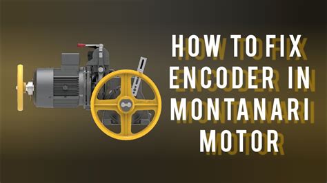 How To Fix Encoder In Geard Motor Lift Motor Montanari Geard Motor