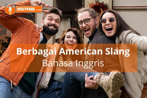 Berbagai Macam American Slang Bahasa Inggris Patut Tahu