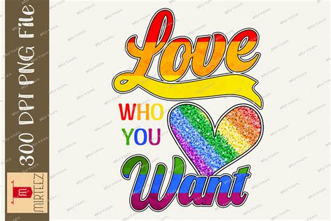 Love Who You Want Gay Pride LGBT PNG By Zemira TheHungryJPEG