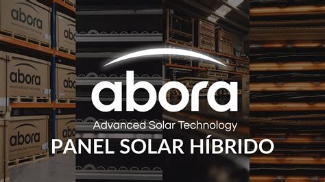 Panel Solar H Brido Abora Solar El M S Eficiente Del Mundo Youtube