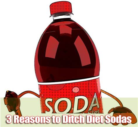 3 Reasons To Ditch Diet Sodas